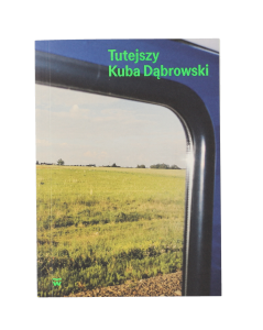 Tutejszy | Kuba Dąbrowski