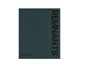 Remnants | Marc Wilson