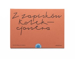 Z zapisków kolekcjonera | Agnieszka Rayss
